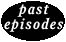 Previous Episodes